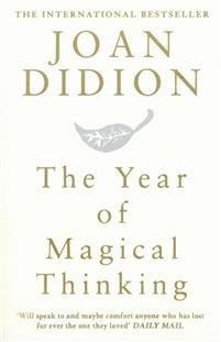 The Year of Magical Thinking