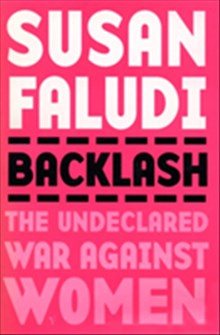 Backlash - The Undeclared War Against Women