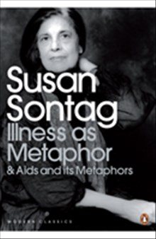 Illness as Metaphor & Aids and its Metaphors