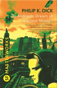 Do Androids Dream Of Electric Sheep? (The Inspiration Behind Blade Runner)