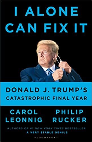 I Alone Can Fix It - Donald J. Trump