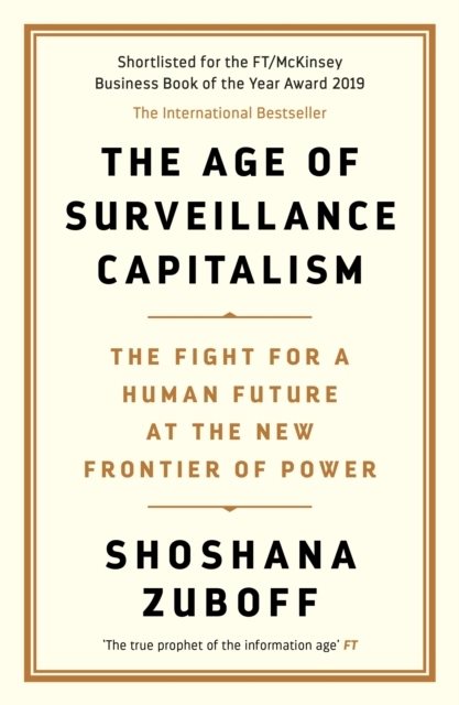 Age of Surveillance Capitalism