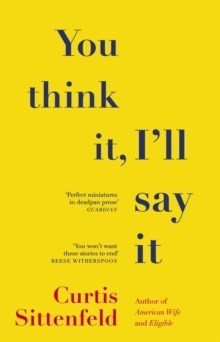 You Think It, I