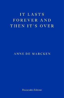 It Lasts Forever and Then It