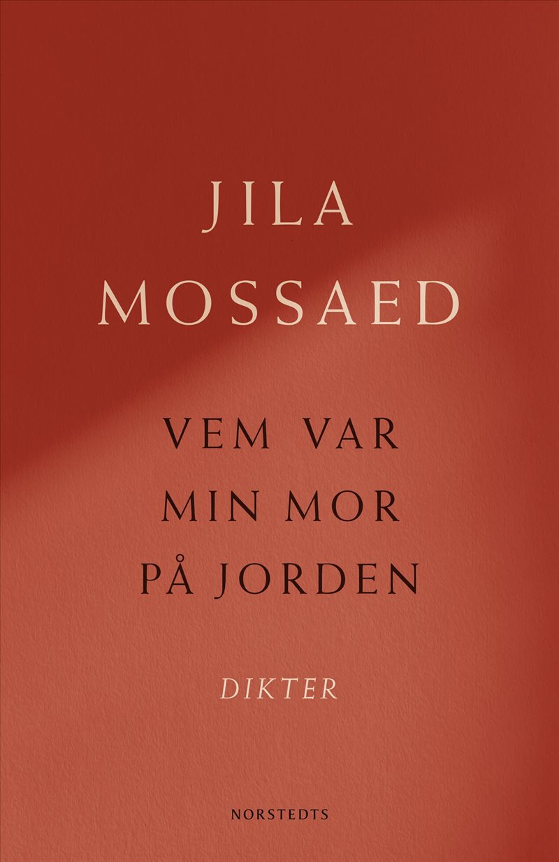 Vem var min mor på jorden : Dikter