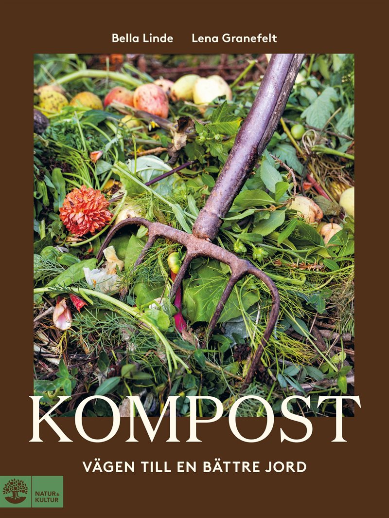 Kompost : vägen till en bättre jord