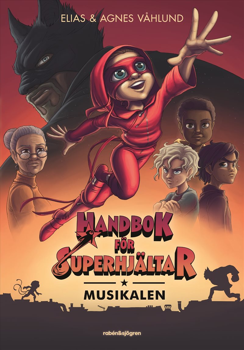 Handbok för superhjältar. Musikalen
