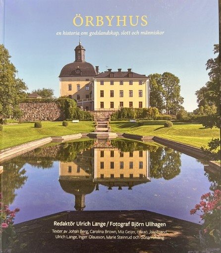 Örbyhus en historia om godslandskap, slott och människor