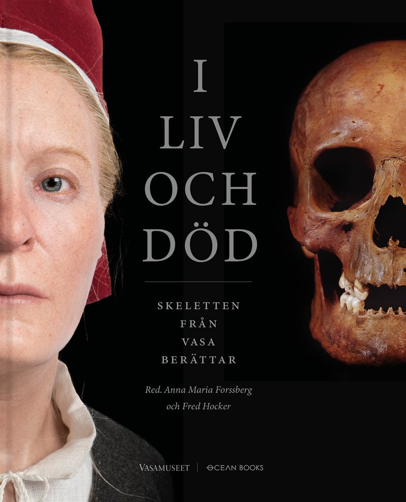 I liv och död : Skeletten från Vasa
