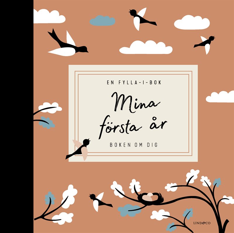 Mina första år : boken om dig - en fylla-i-bok