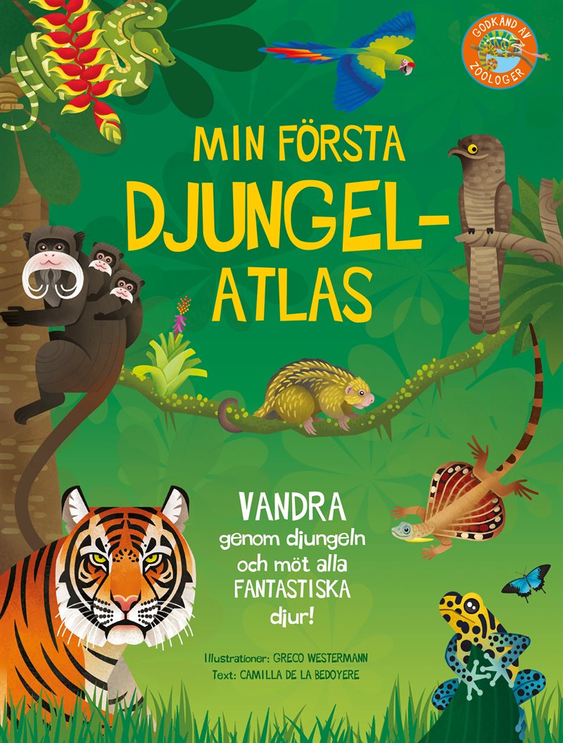 Min första djungelatlas : vandra genom djungeln och möt fantastiska djur