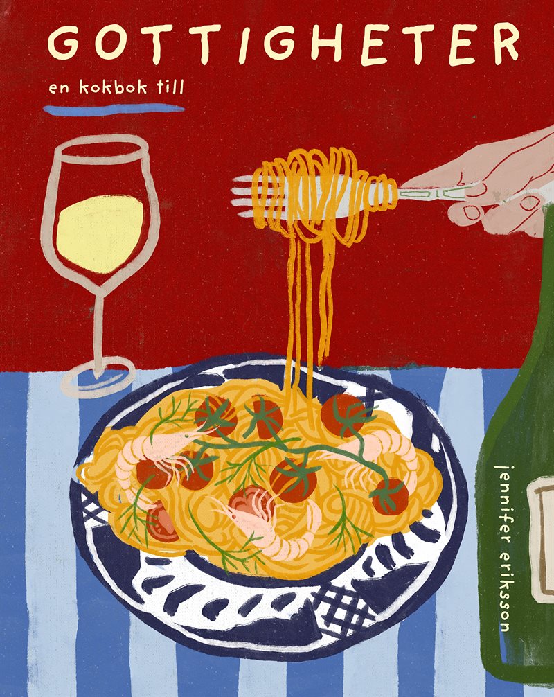 Gottigheter : En kokbok till