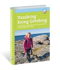 Vandring kring Göteborg : vandringsturer, löprundor och barnvagnspromenader med naturupplevelsen i fokus