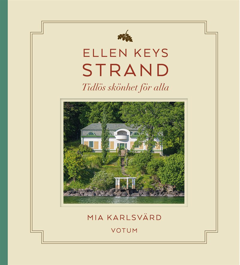 Ellen Keys Strand : tidlös skönhet för alla
