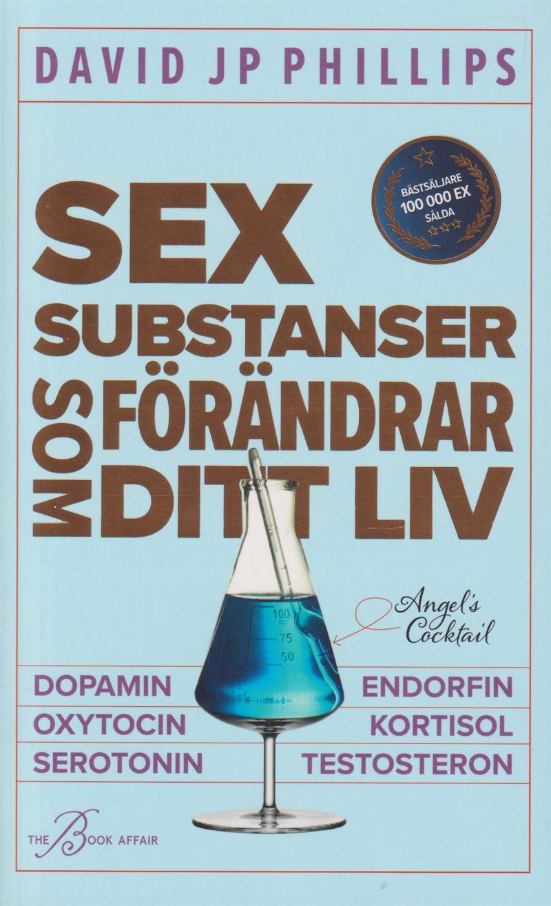 Sex substanser som förändrar ditt liv