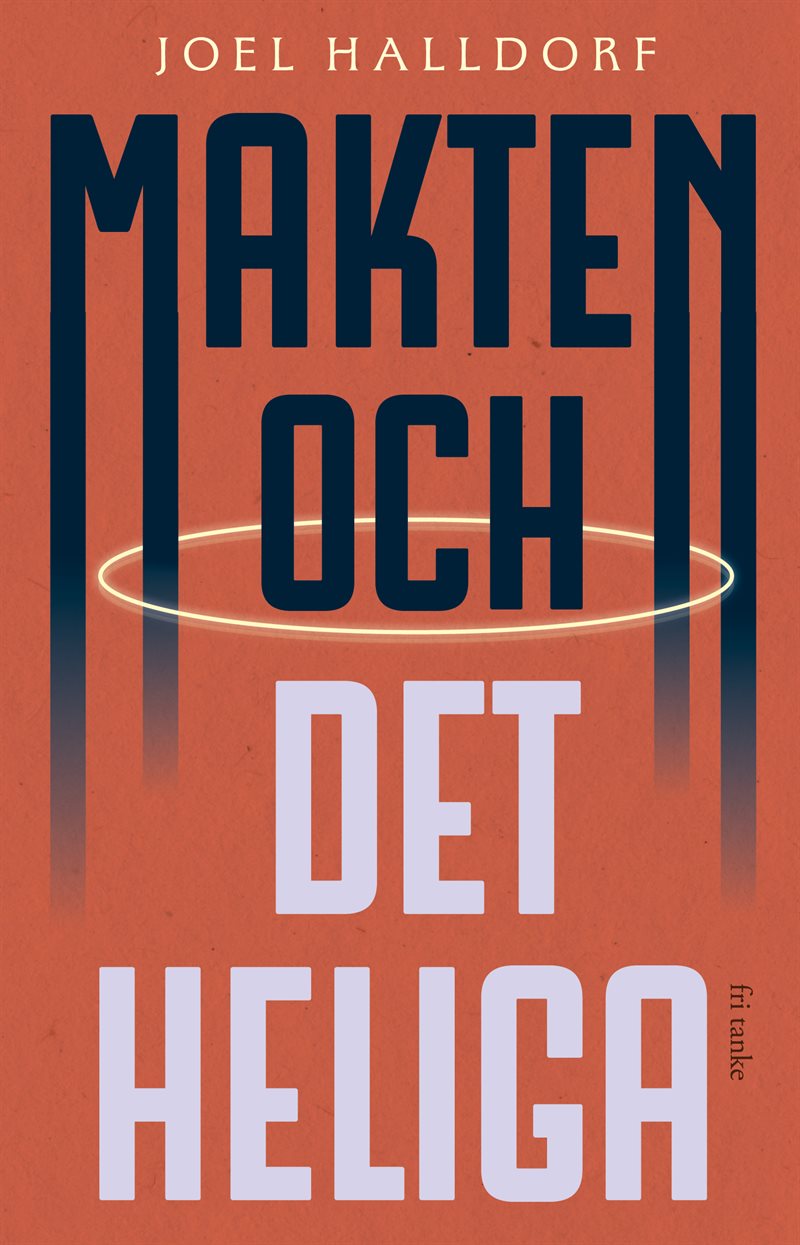 Makten och det heliga : den religiösa vändningen i världspolitiken
