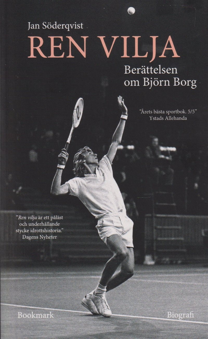 Ren vilja: berättelsen om björn borg