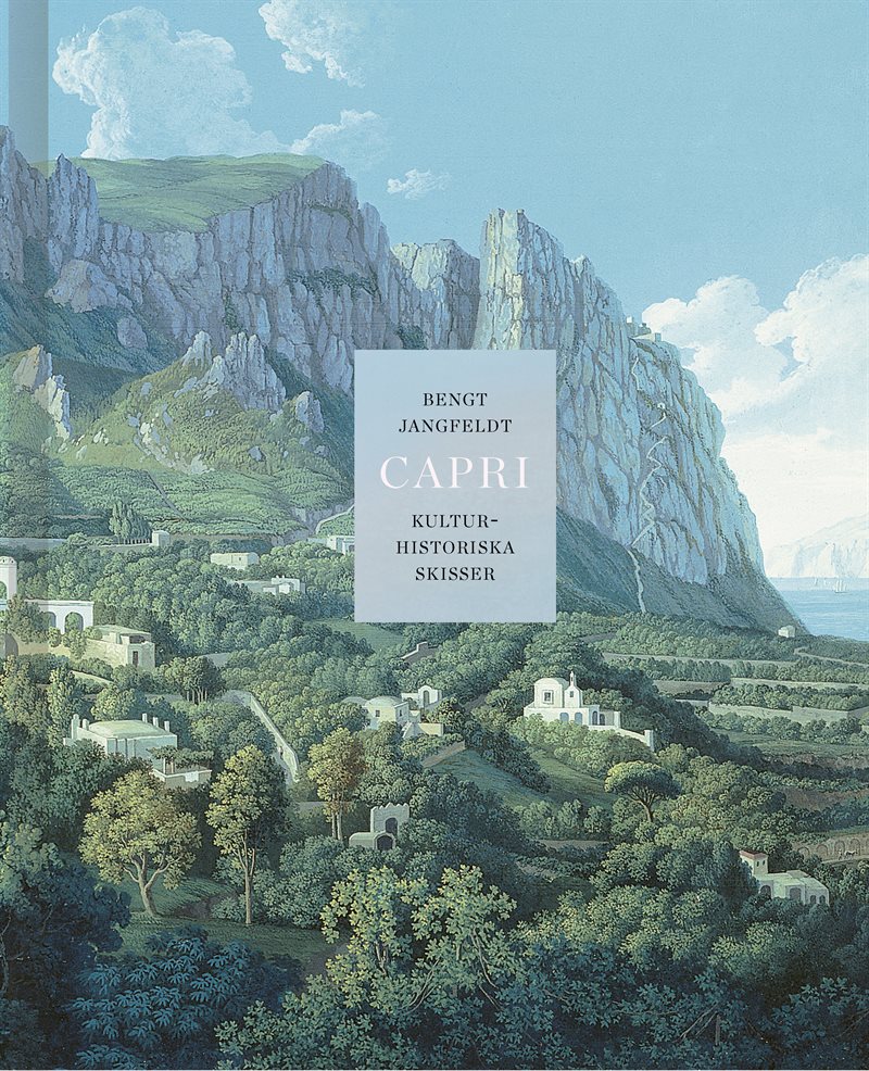 Capri : kulturhistoriska skisser