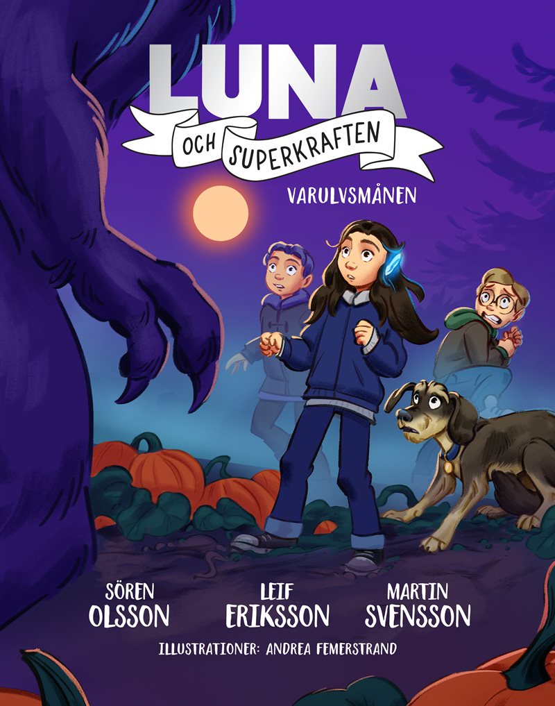 Luna och superkraften : varulvsmånen