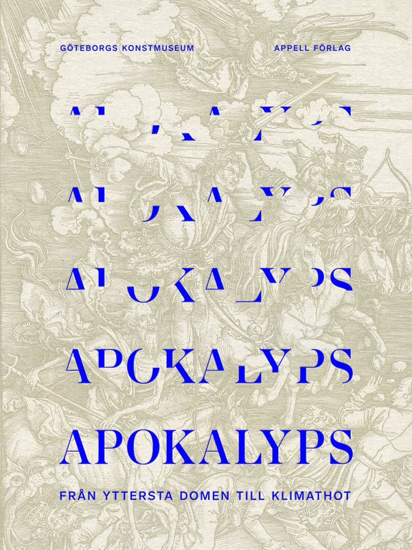 Apokalyps : från yttersta domen till klimathot
