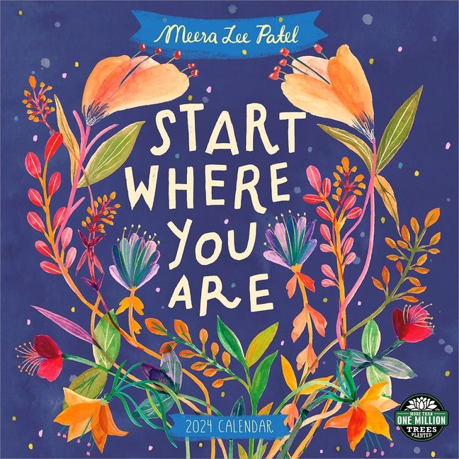 Meera Lee Patel 2024 Calendar : Start Where You Are