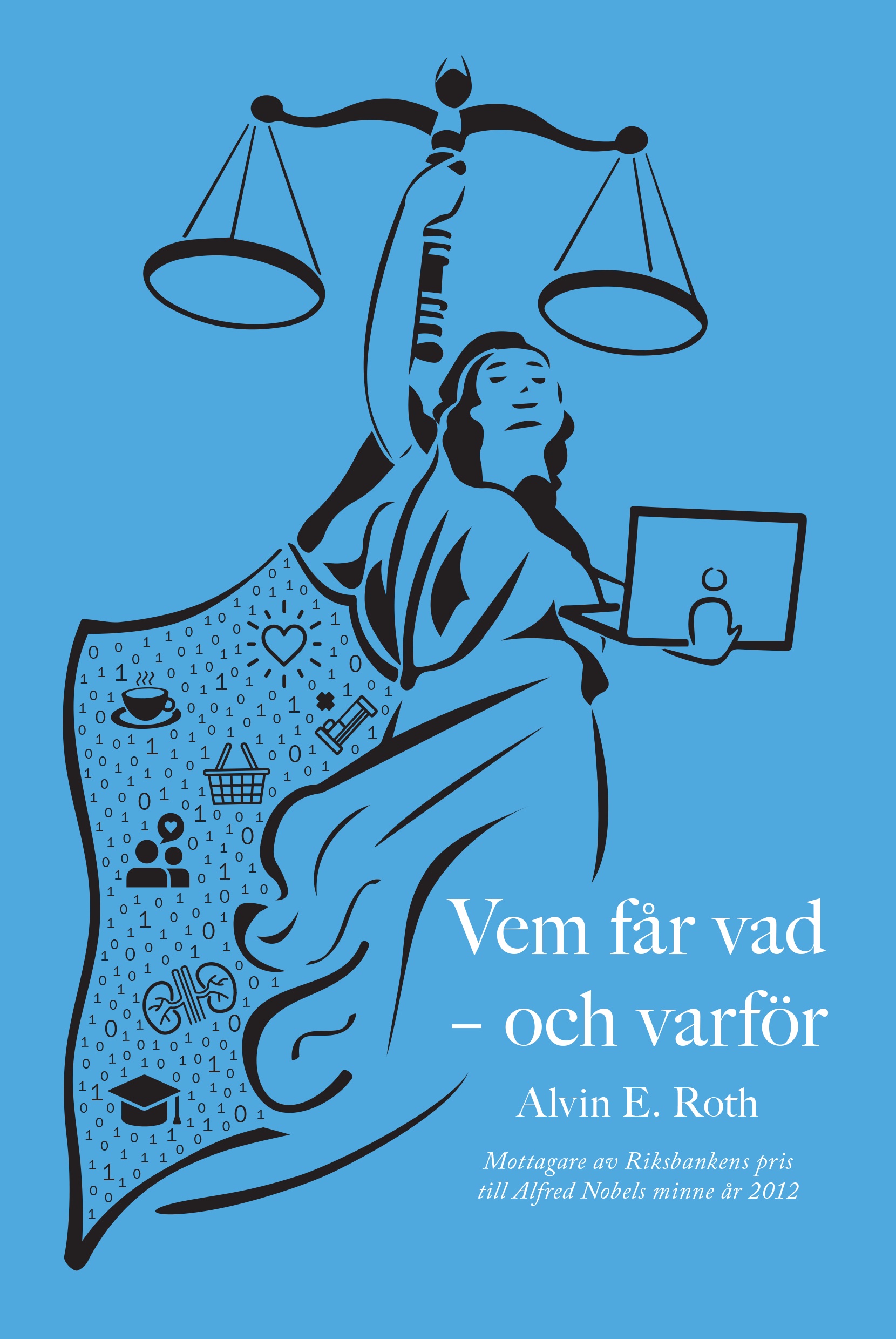 Vem får vad – och varför - AlvinE. Roth - (9789198045321)