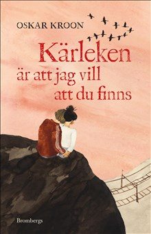 Kärleken är att jag vill att du finns