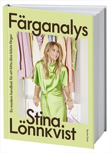 Färganalys : En modern handbok för att hitta dina bästa färger