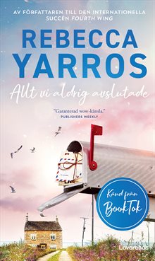 Allt vi aldrig avslutade