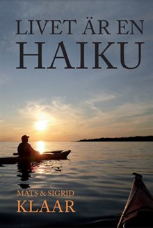 Livet är en haiku